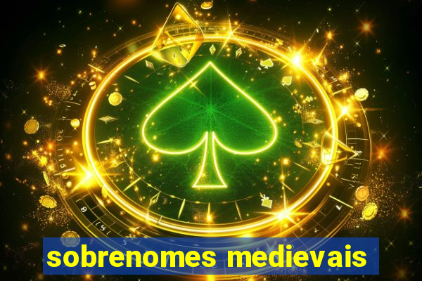 sobrenomes medievais